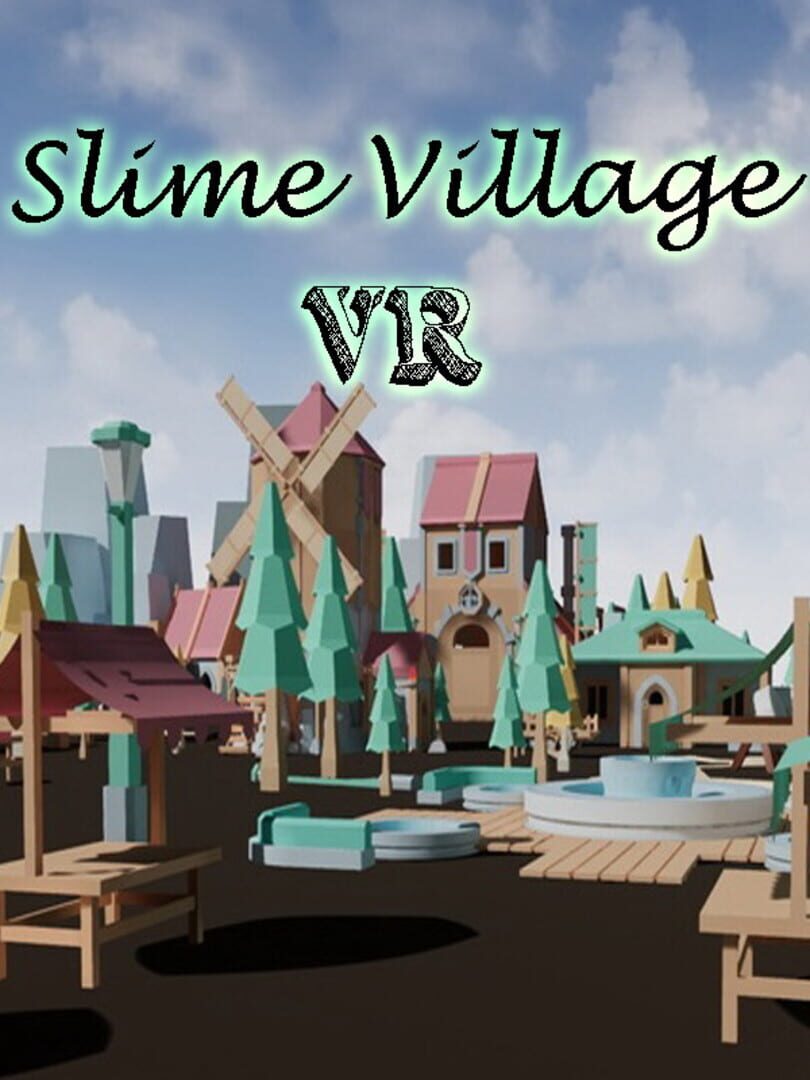 Slime Village VR (2022)