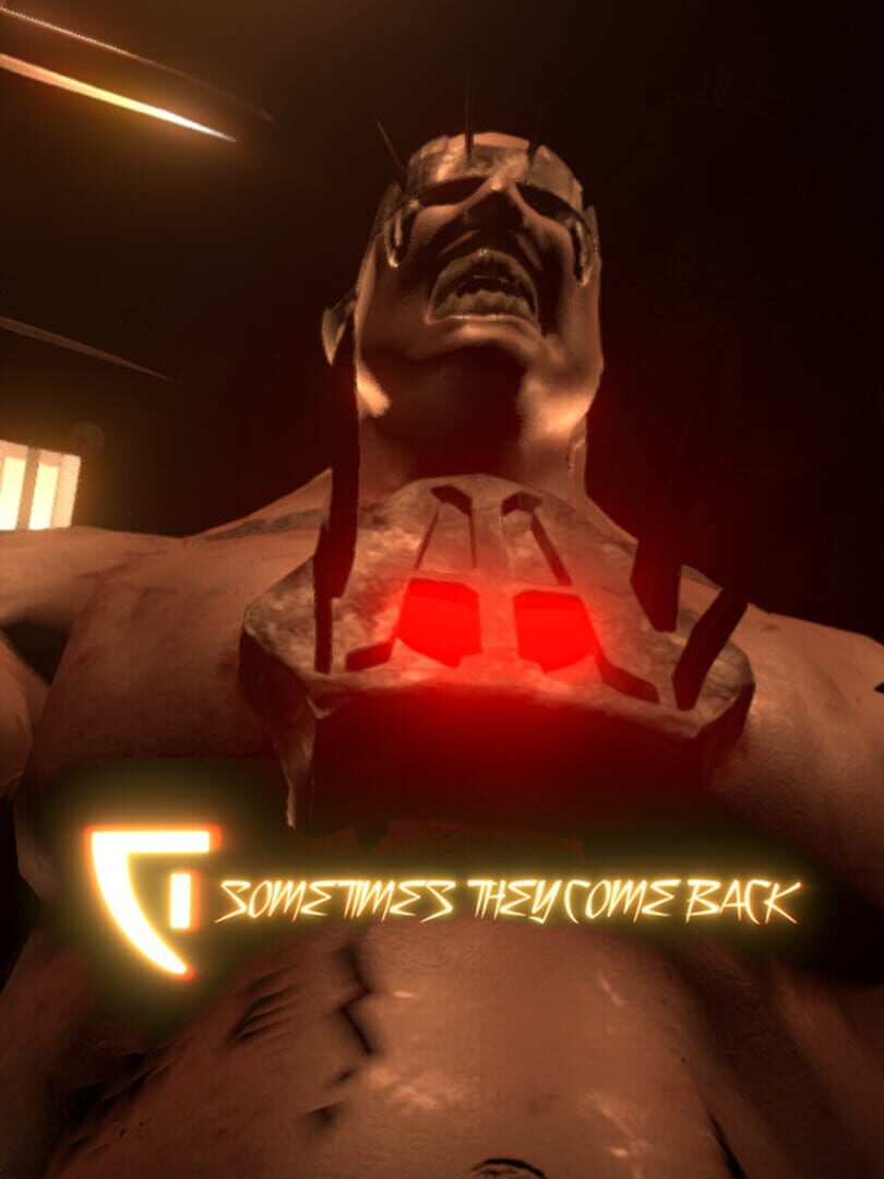 Sometimes They Come Back