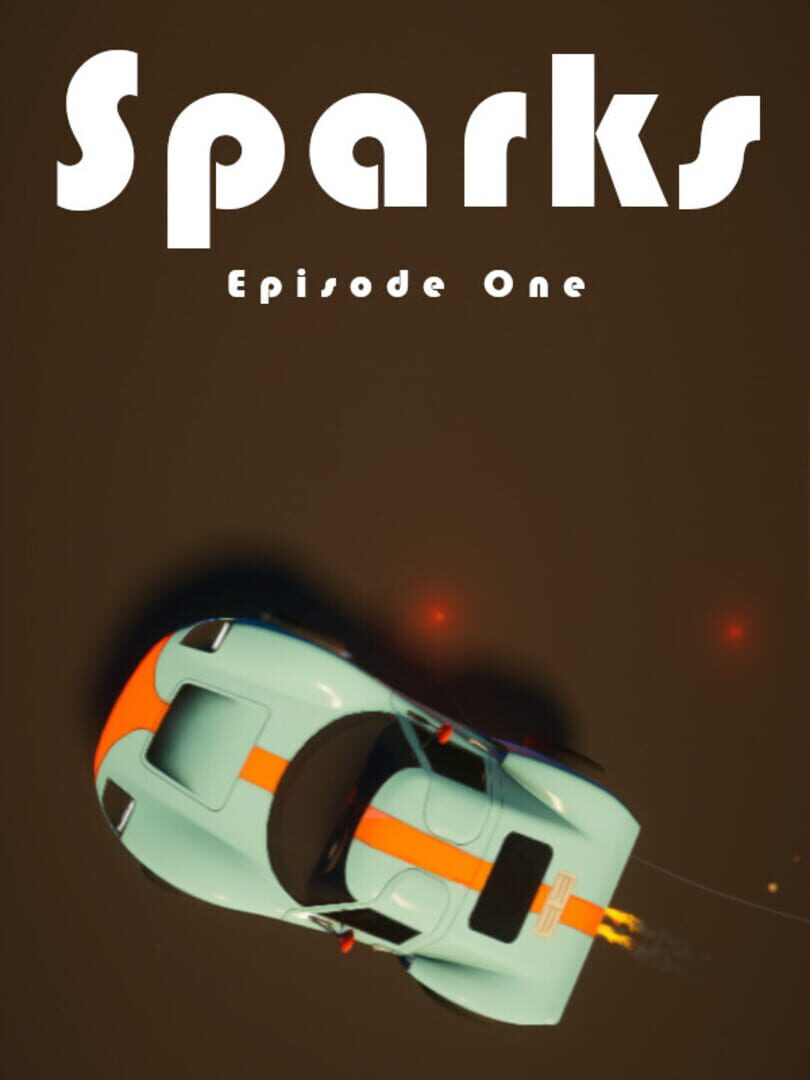 Sparks: Episode One