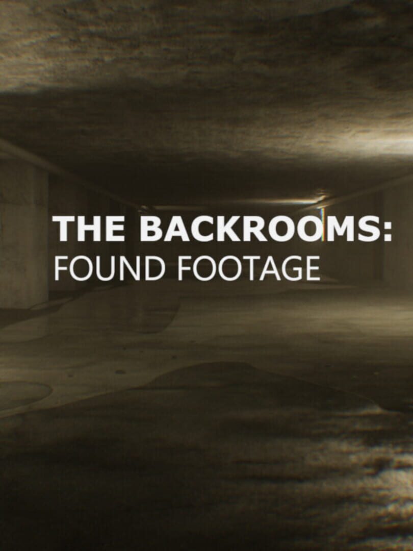 The Backrooms: Found Footage