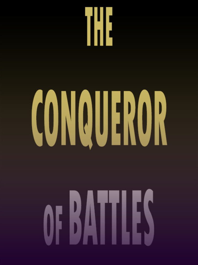 The Conqueror of Battles