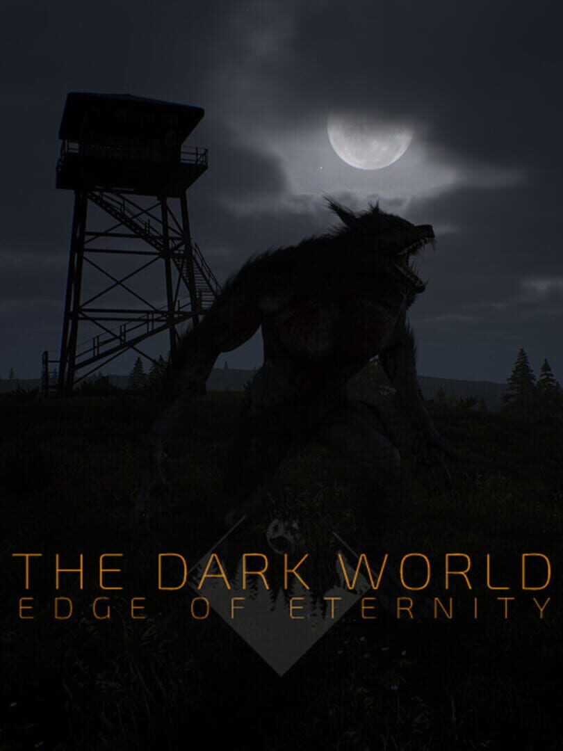 The Dark World: Edge of Eternity (2021)