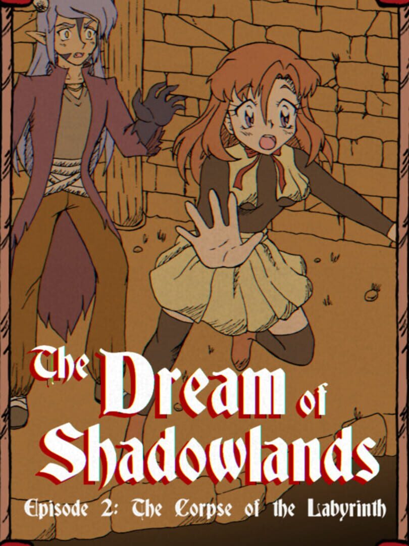 The Dream of Shadowlands: Episode 2
