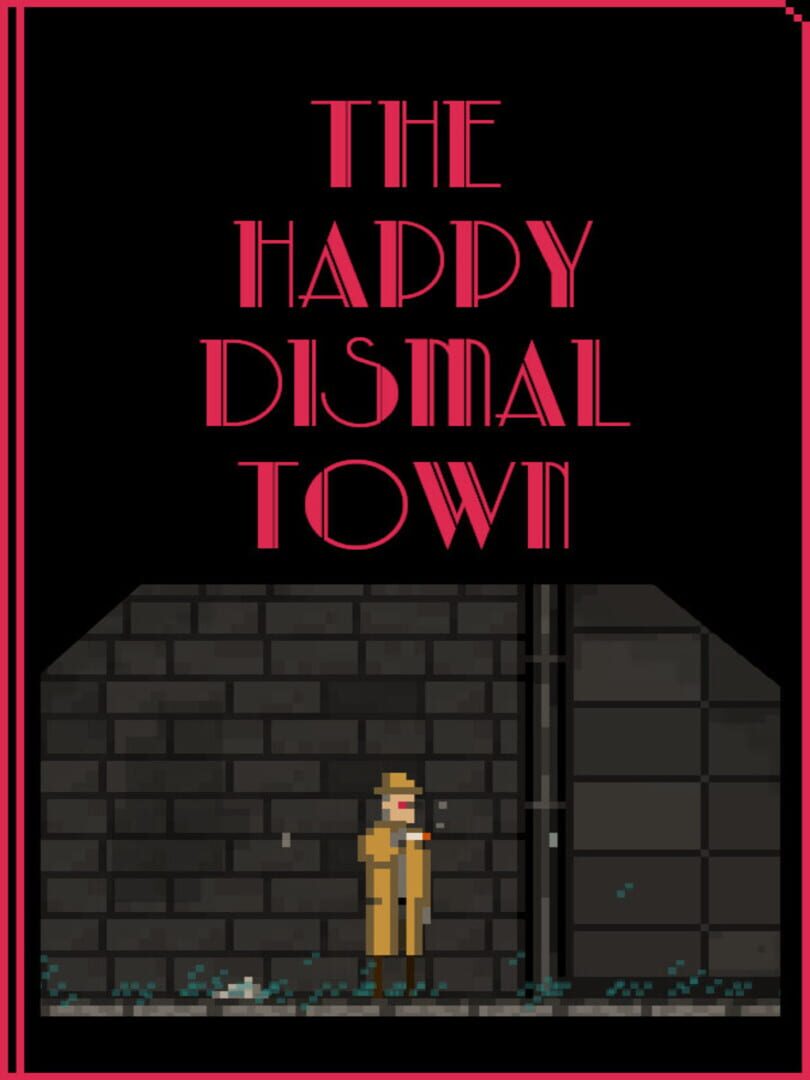 The Happy Dismal Town (2021)