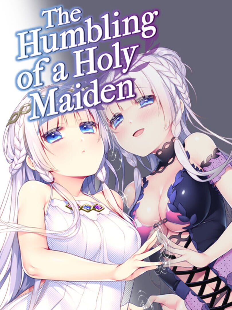 The Humbling of a Holy Maiden (2021)