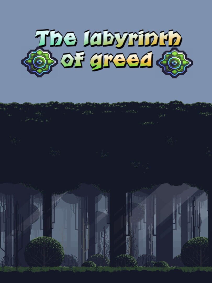 The Labyrinth of Greed