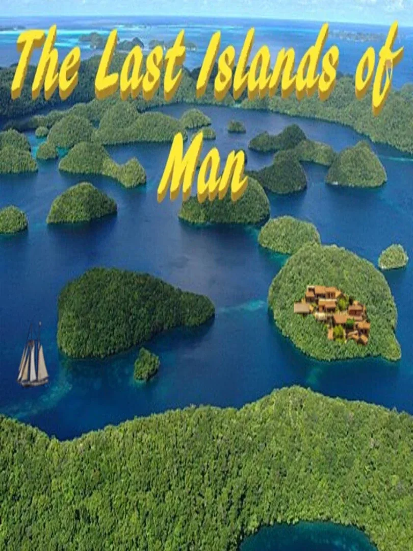 The Last Islands of Man