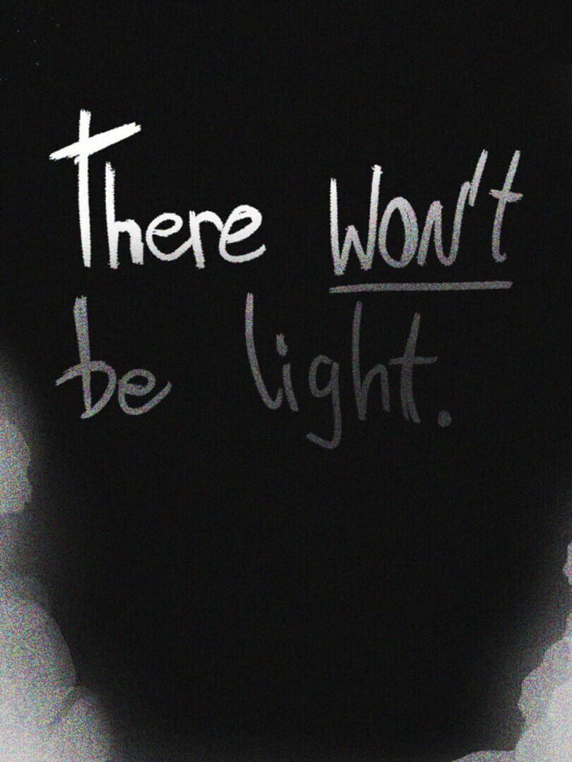 There Won't be Light (2022)