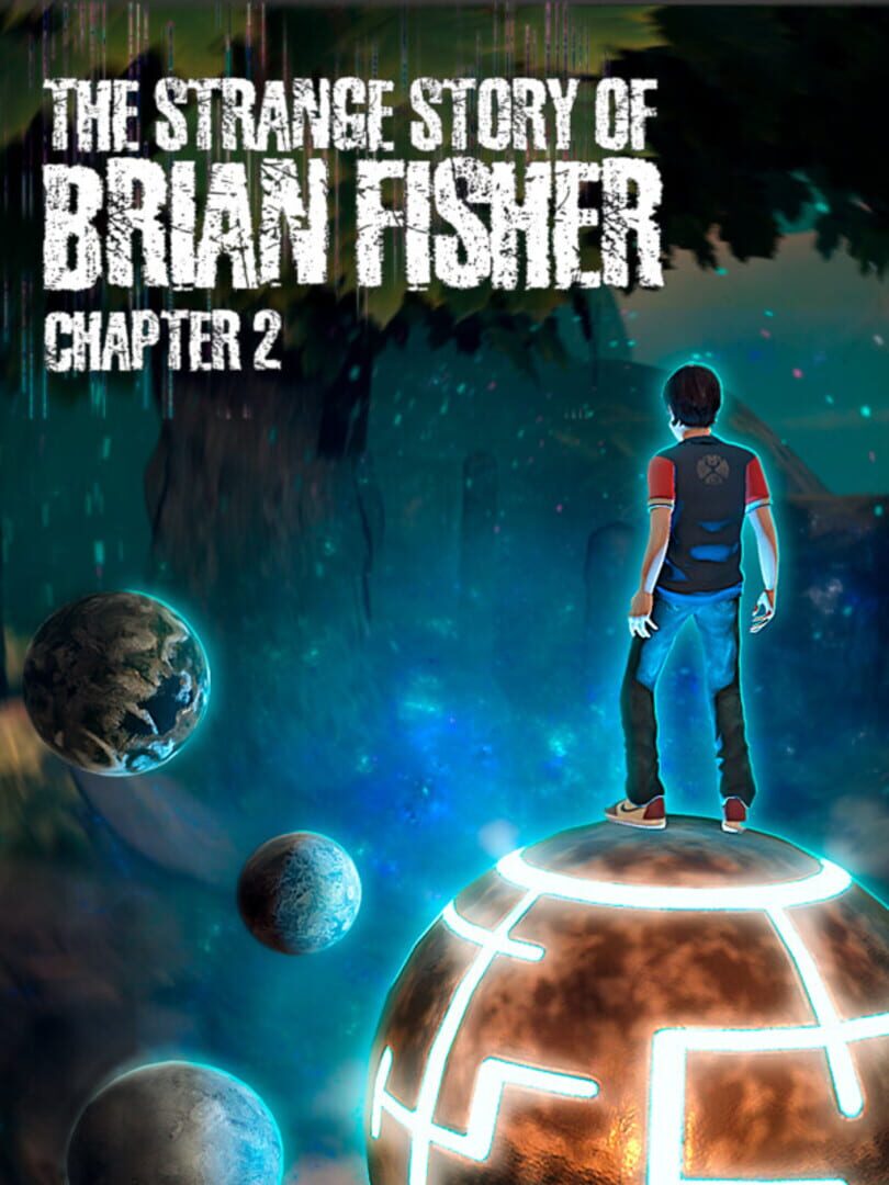 The Strange Story of Brian Fisher: Chapter 2 (2021)