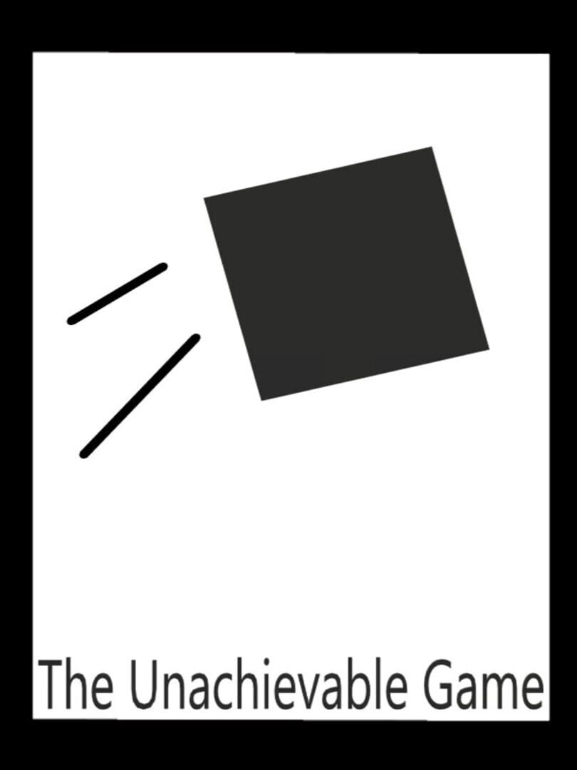 The Unachievable Game