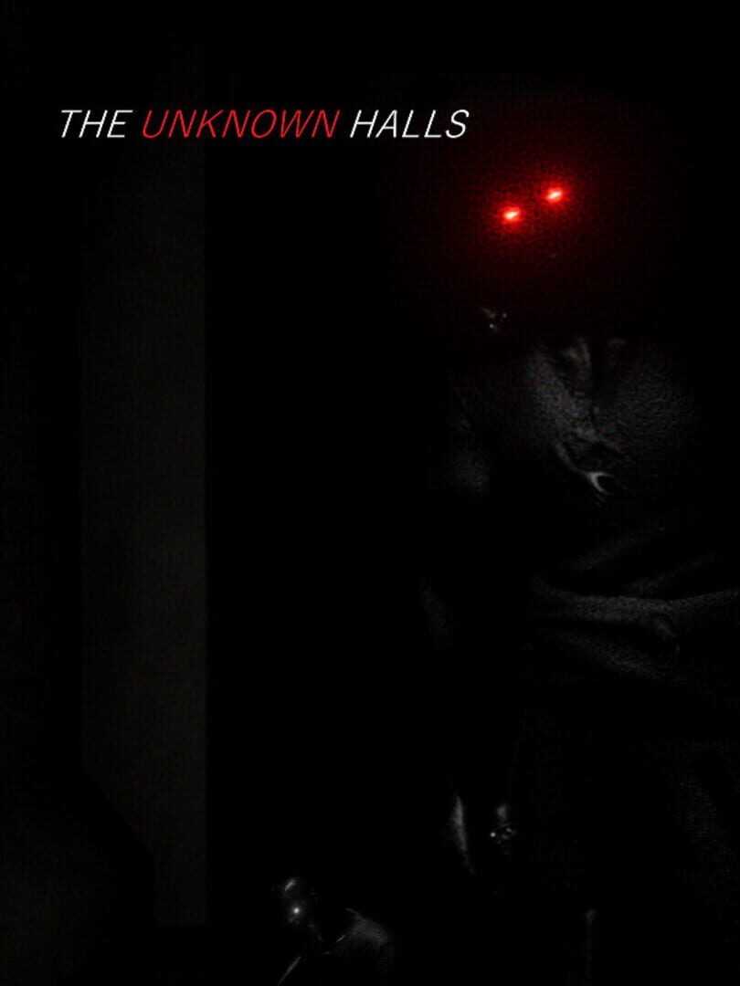 The Unknown Halls