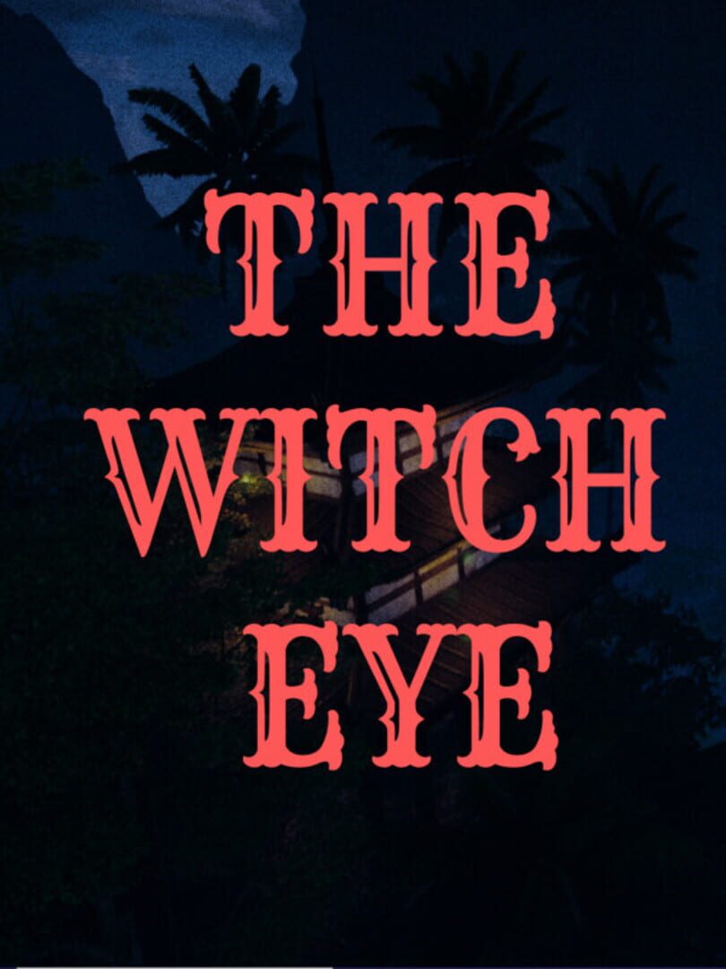 The Witch Eye