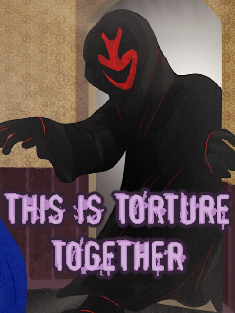 This is Torture Together (2024)