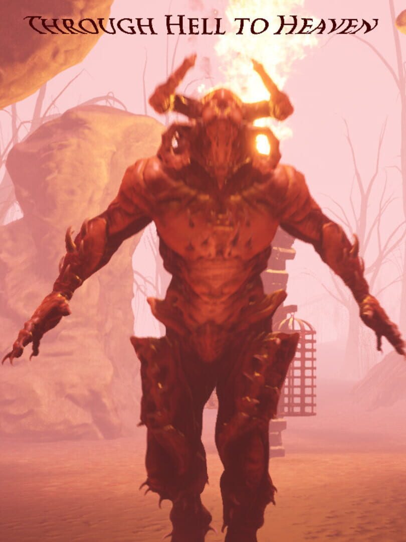 Through Hell to Heaven