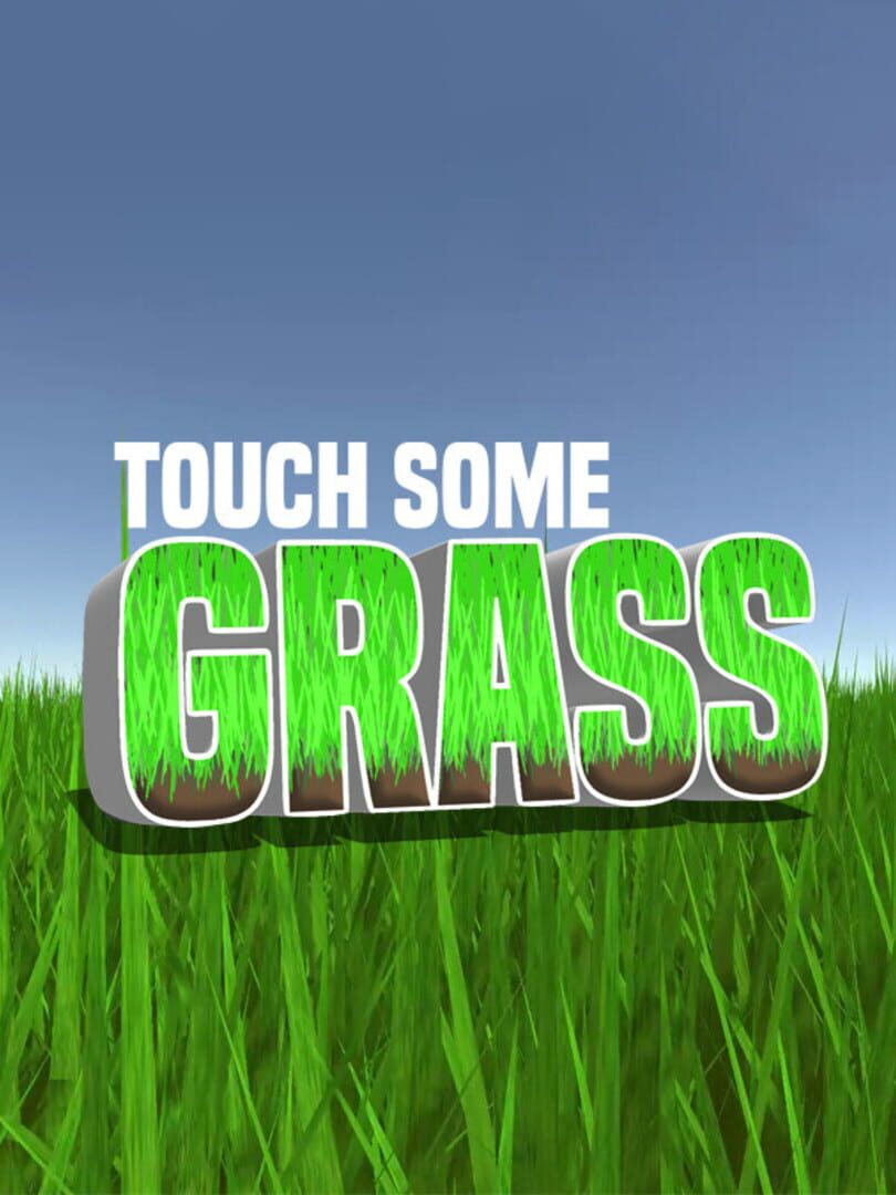 Touch some grass. Трава для игры. Go Touch some grass. Grass Simulator.