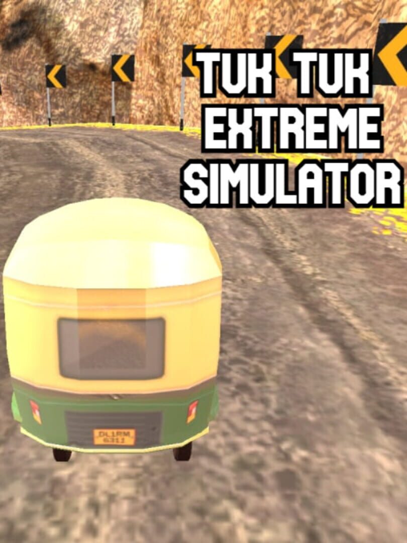 Tuk Tuk Extreme Simulator (2022)