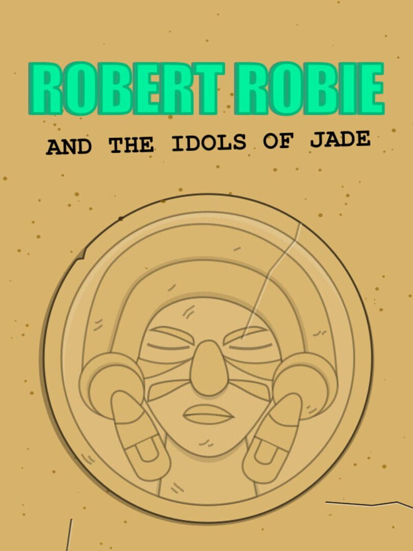 Robert Robie and the Idols of Jade