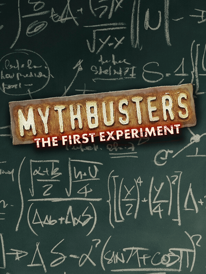 MythBusters: The First Experiment Cover