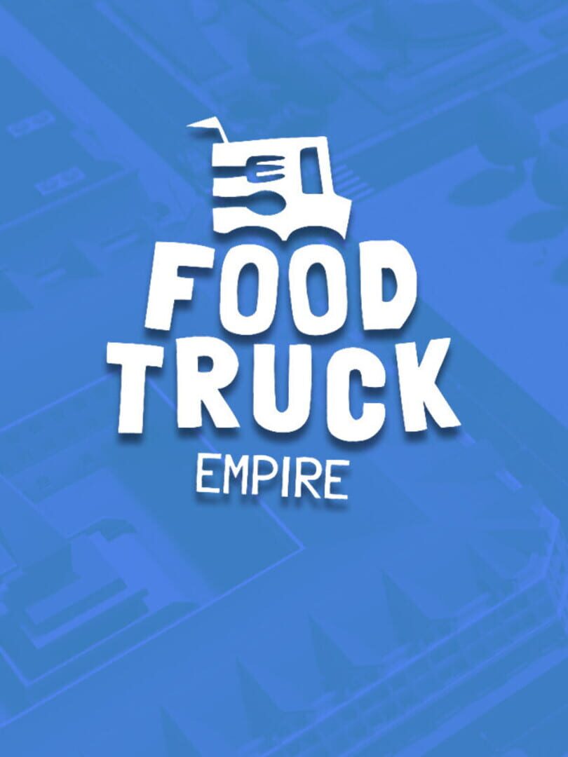 Food Truck Empire (2025)