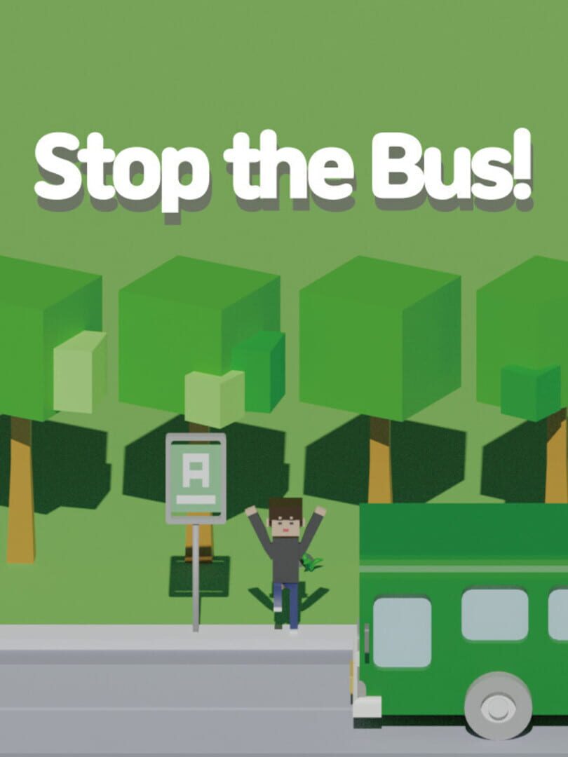 Stop the Bus! (2021)