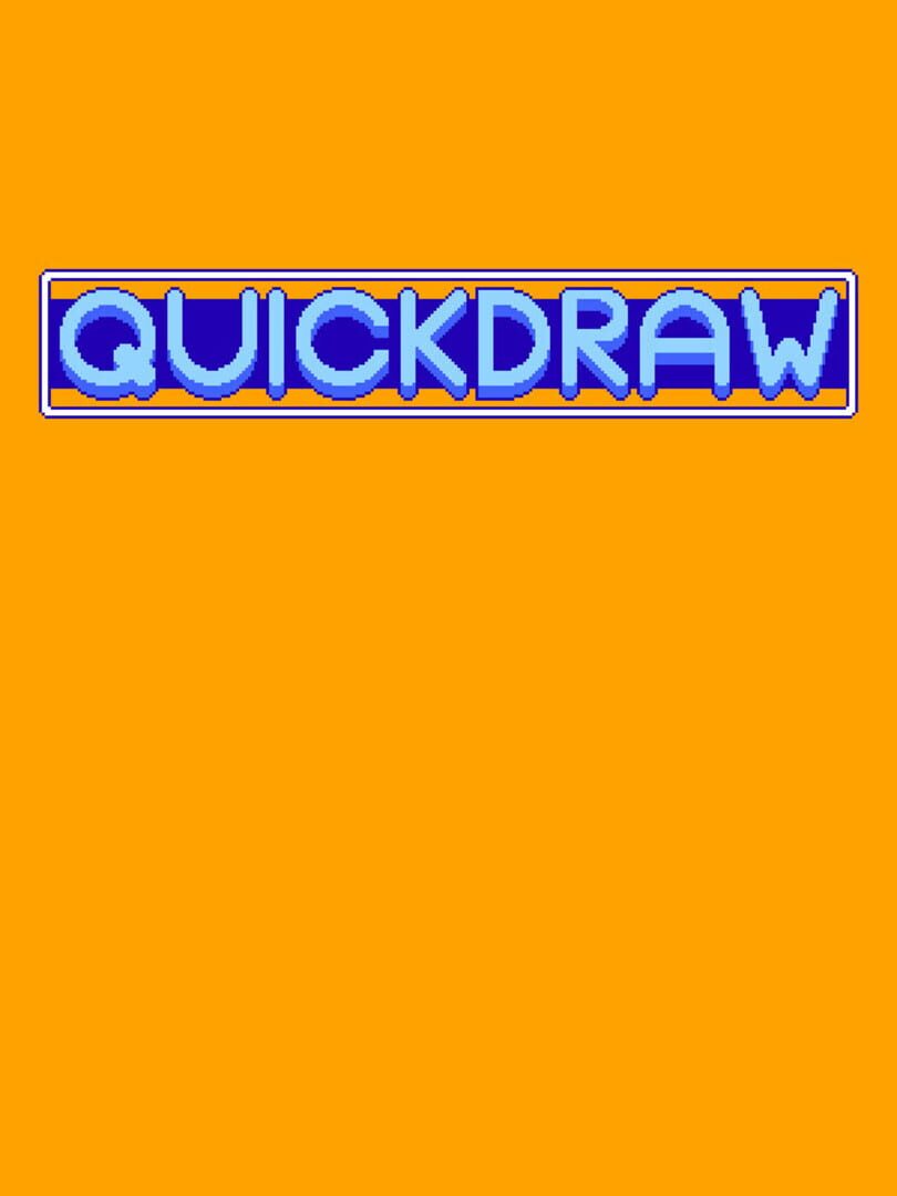Quickdraw