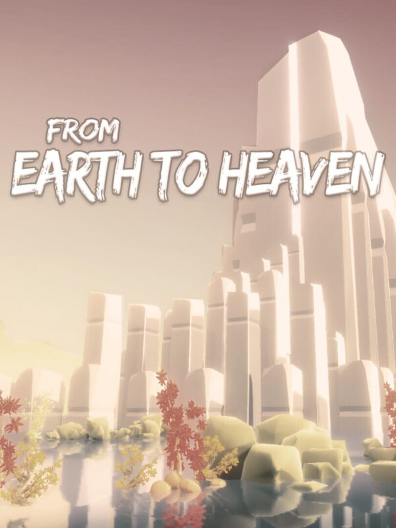 From Earth to Heaven (2021)