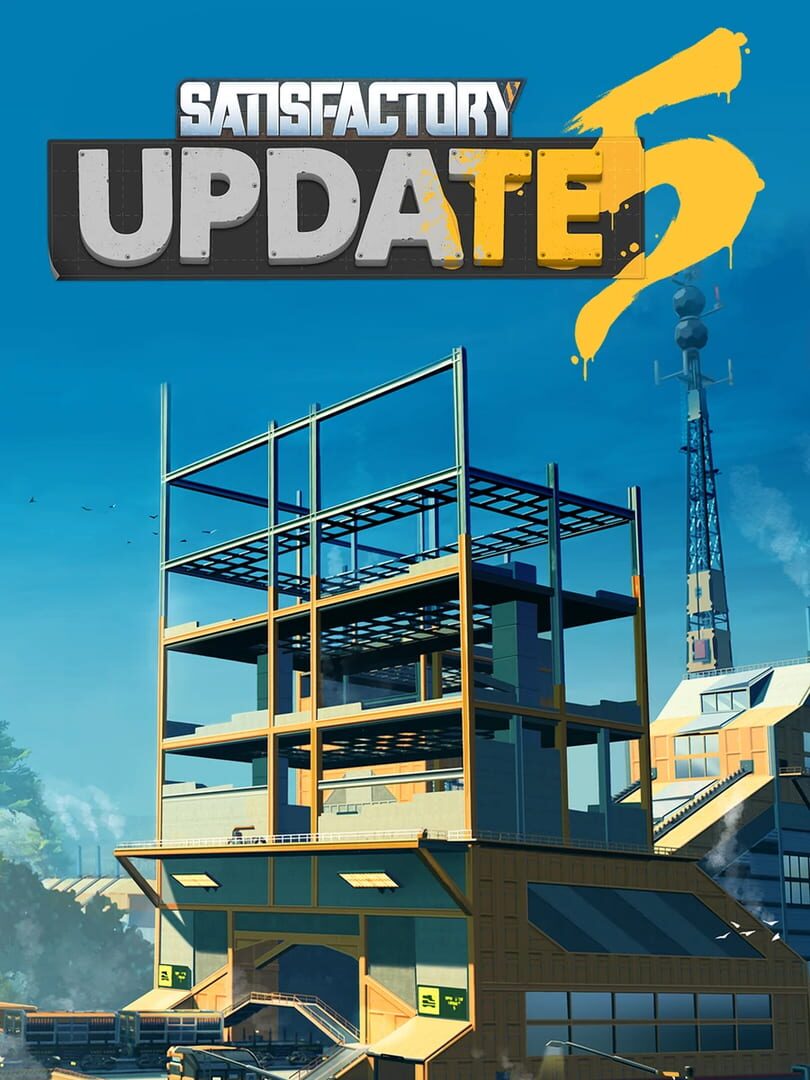 Cover image of Satisfactory: Update 5
