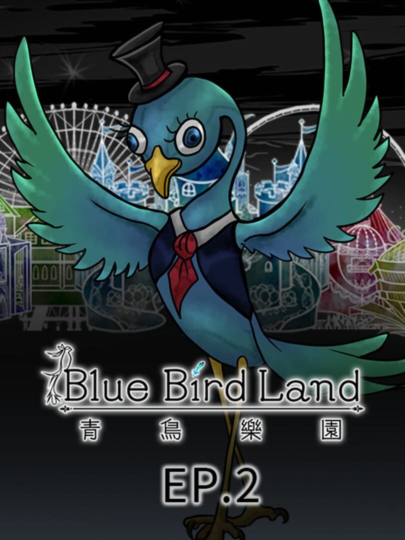 Blue Bird Land Ep 2. (2022)