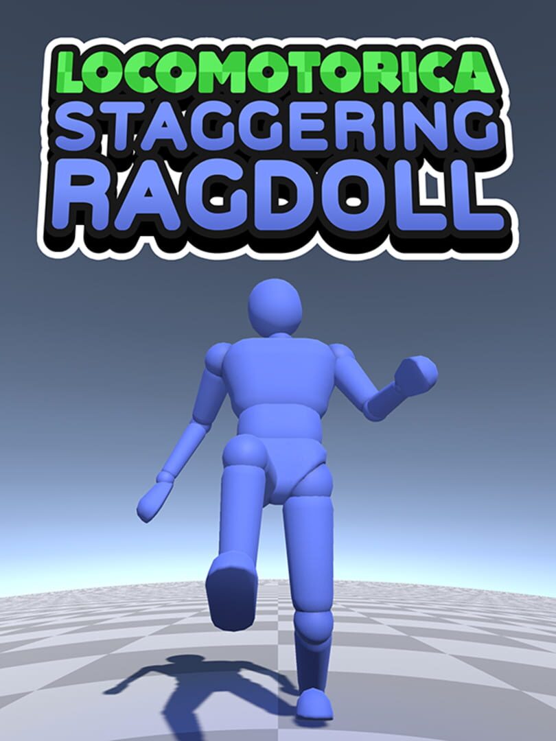 Locomotorica: Staggering Ragdoll