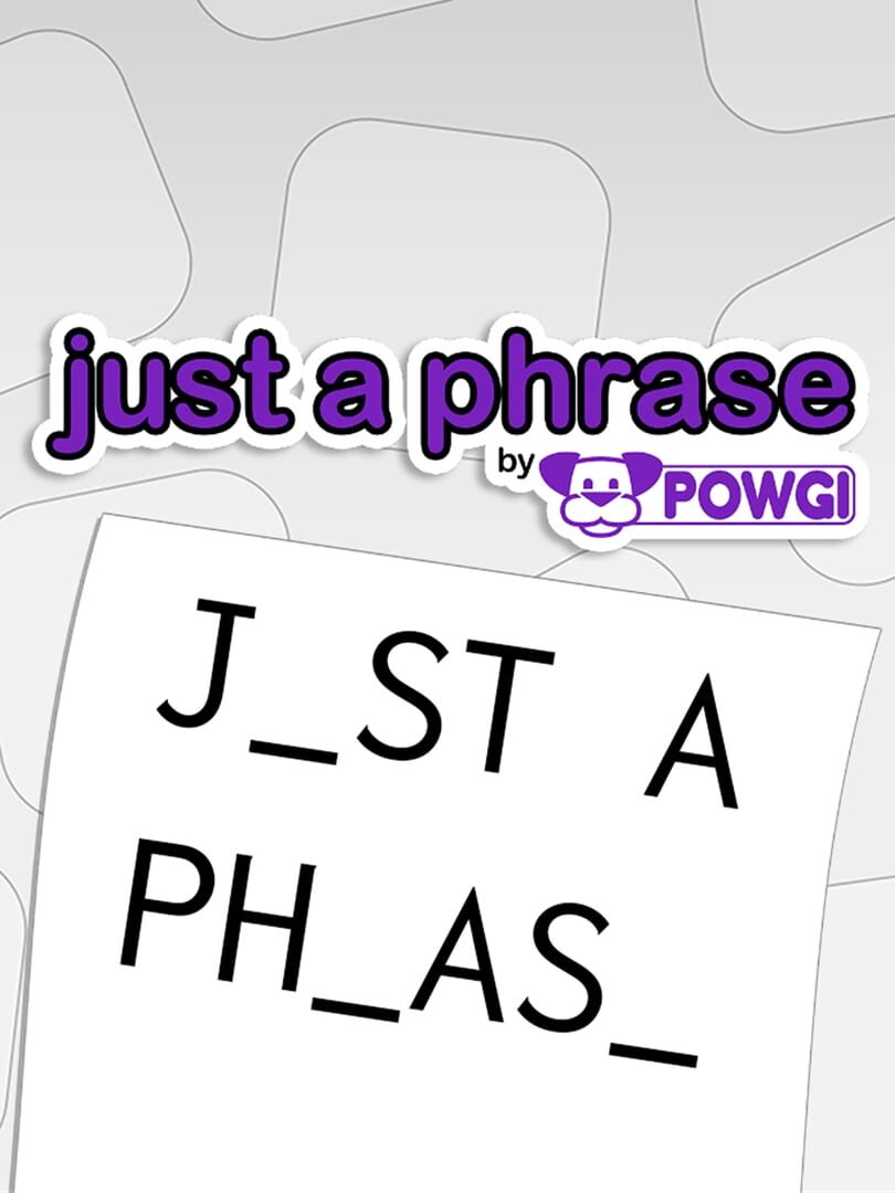 Cover image of Just a Phrase by Powgi