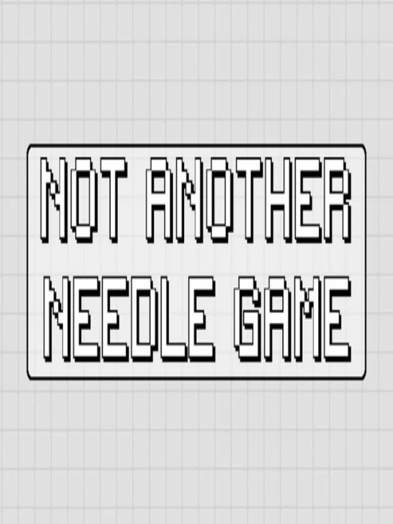 Not Another Needle Game Cover