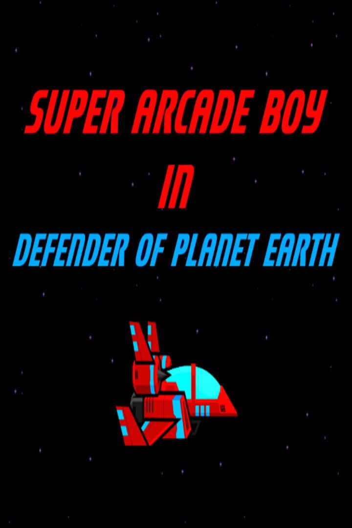 Super Arcade Boy in Defender of Planet Earth (2016)