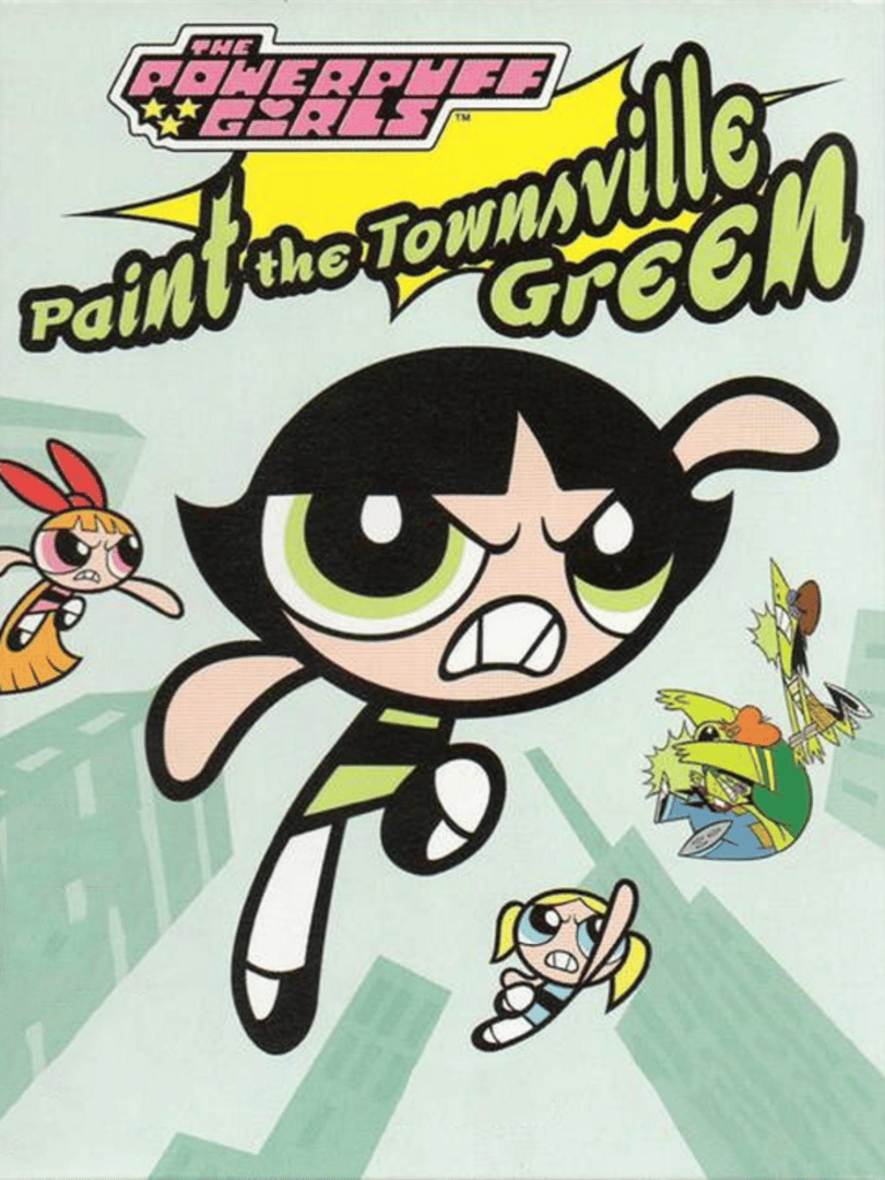 Powerpuff Girls: Paint the Townsville Green Cover