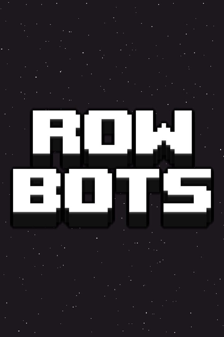 Rowbots