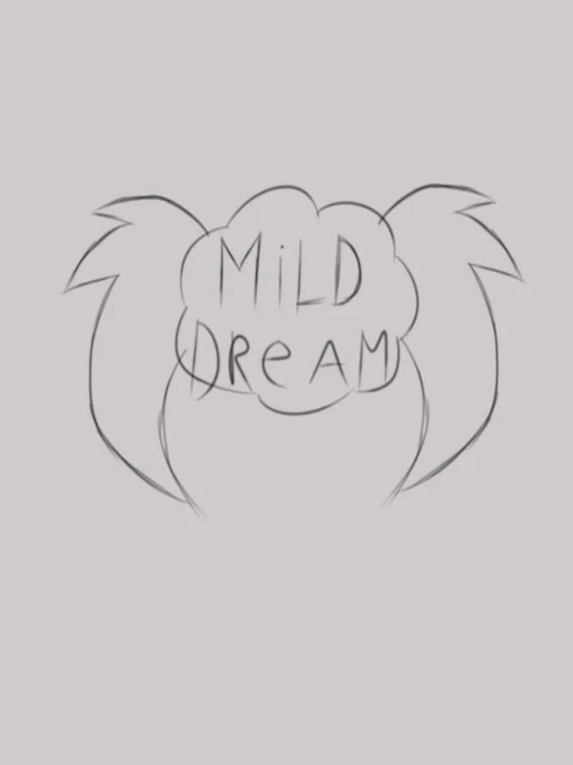 Mild Dream (2018)