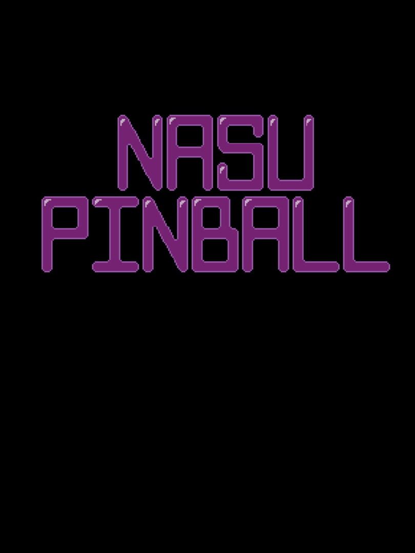 Nasu Pinball (2018)