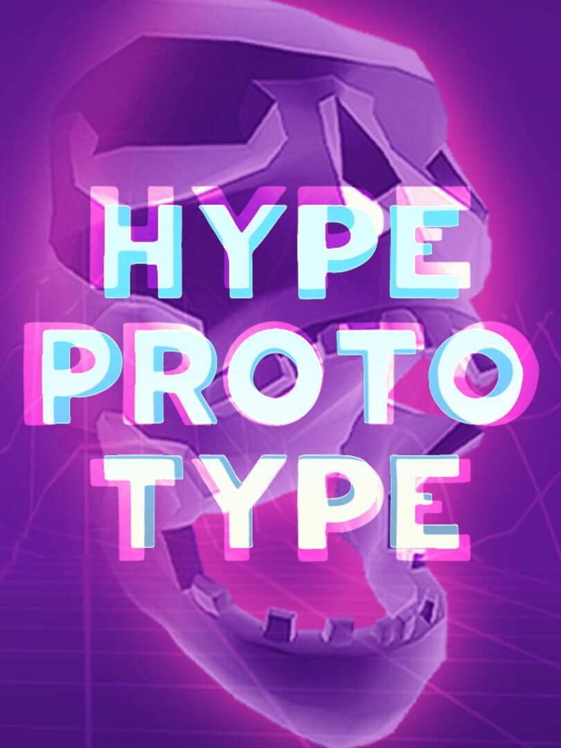 Hype Prototype (2022)