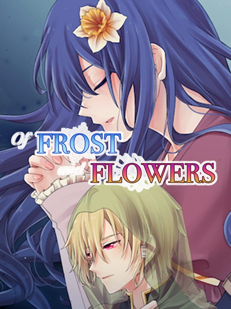 Of Frost and Flowers