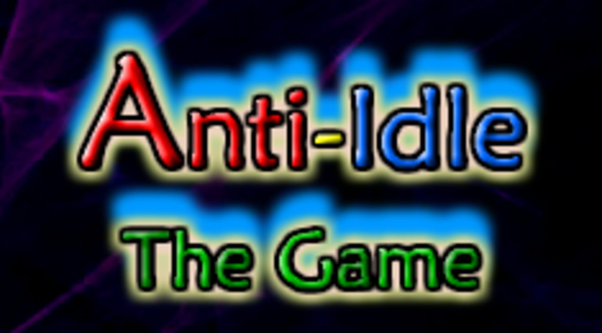 Anti-Idle: The Game