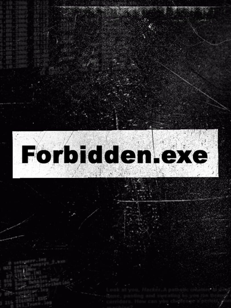 Forbidden.exe (2007)