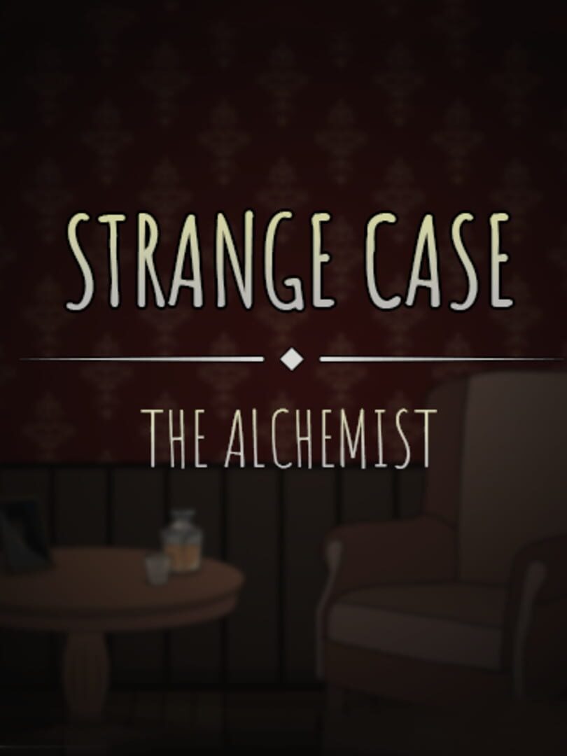 Strange Case: The Alchemist (2019)