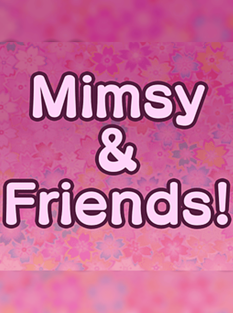 Mimsy & Friends! Cover