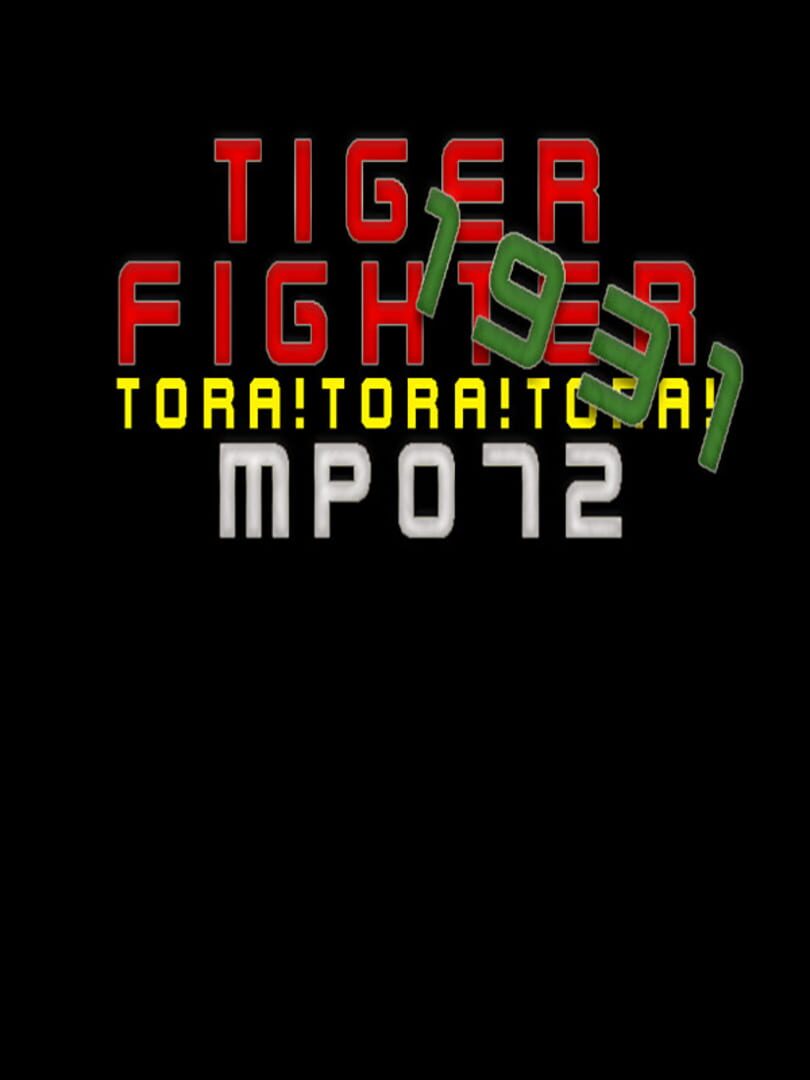 Tiger Fighter 1931: Tora!Tora!Tora! MP072 (2021)