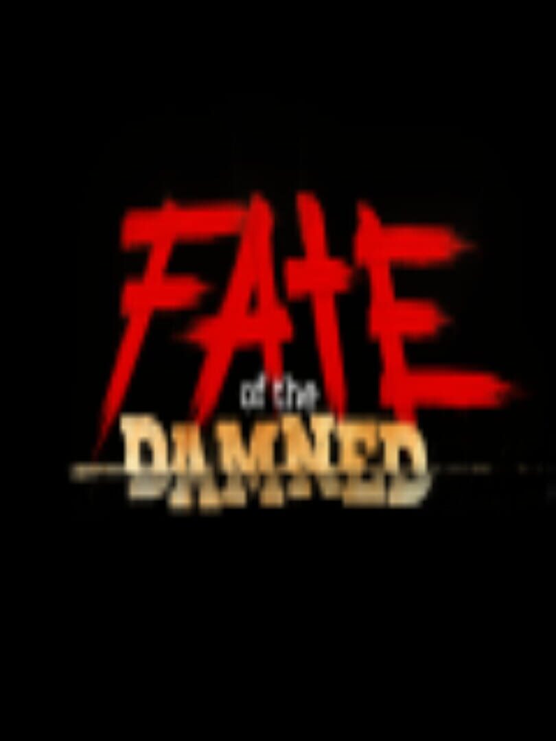 Fate of the Damned (2008)