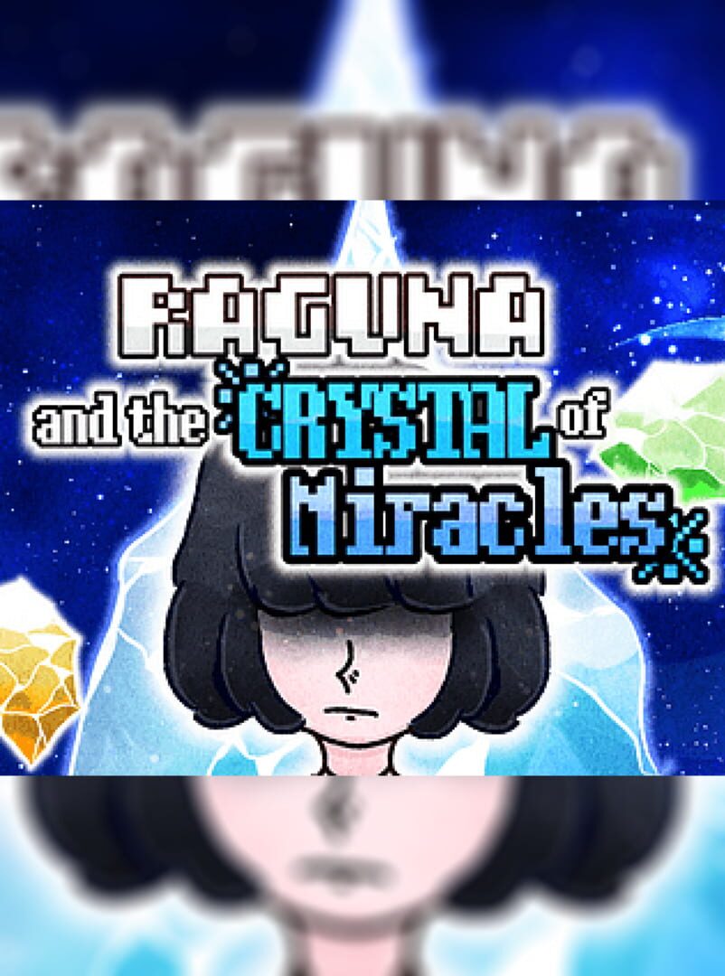 Raguna and the Crystal of Miracles (2022)