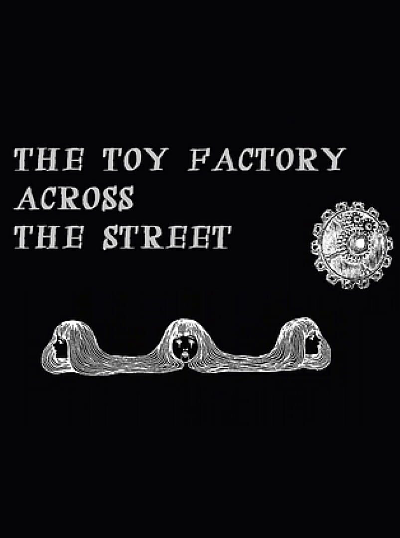 The Toy Factory Across the Street (2022)