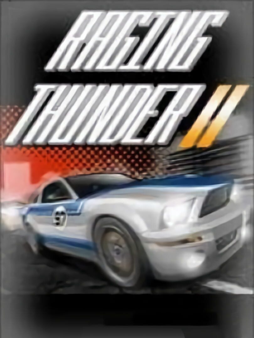 Raging Thunder II (2010)