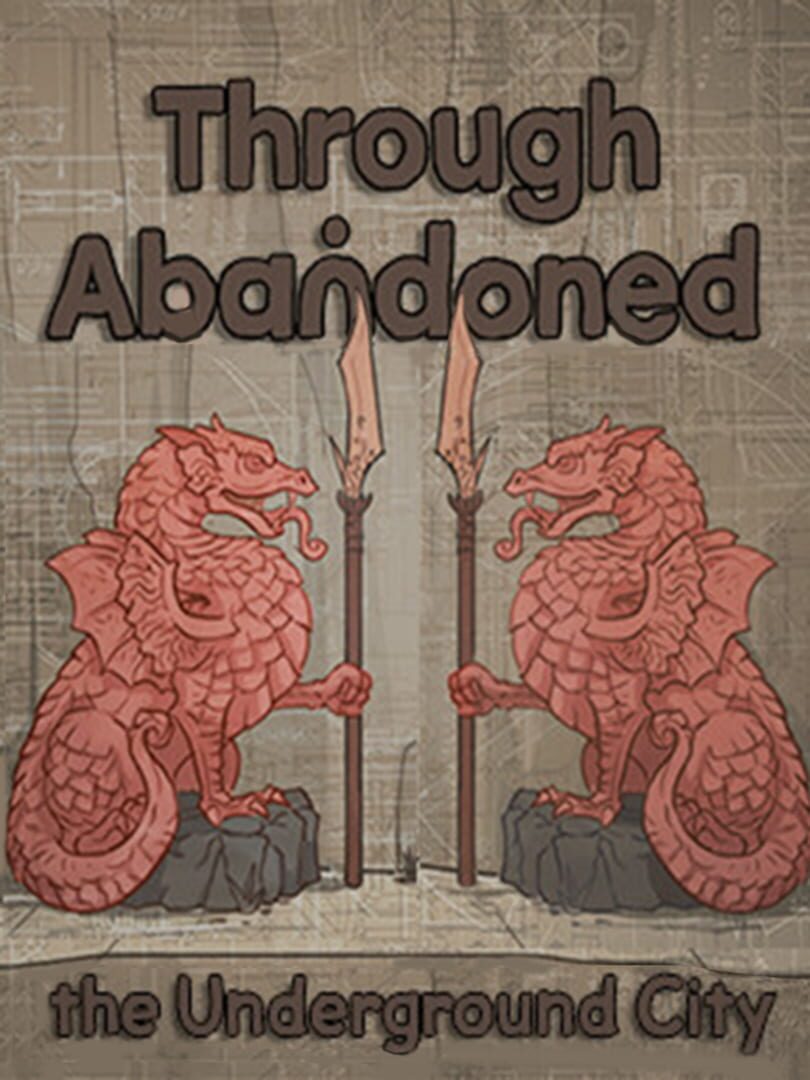 Through Abandoned: The Underground City (2015)