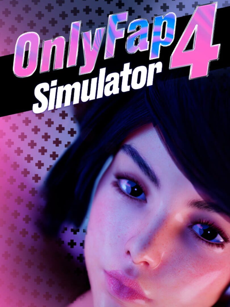 OnlyFap Simulator 4 (2022)