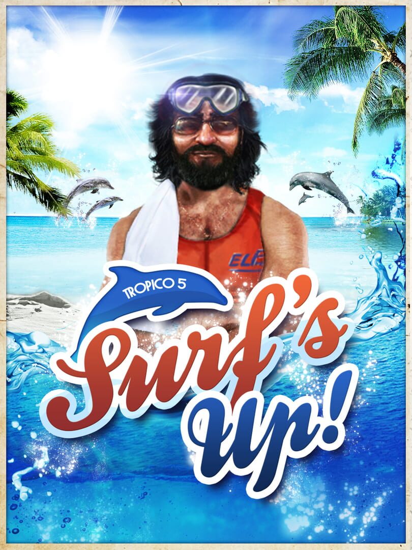 Tropico 5: Surfs Up! (2015)